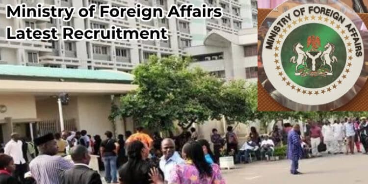 Apply For Federal Ministry Of Foreign Affairs Recruitment 2022 (132 Positions)